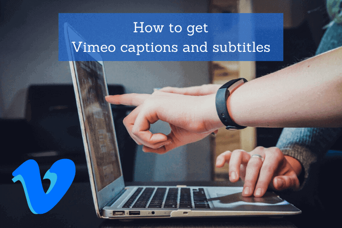 How to get Vimeo subtitles and captions