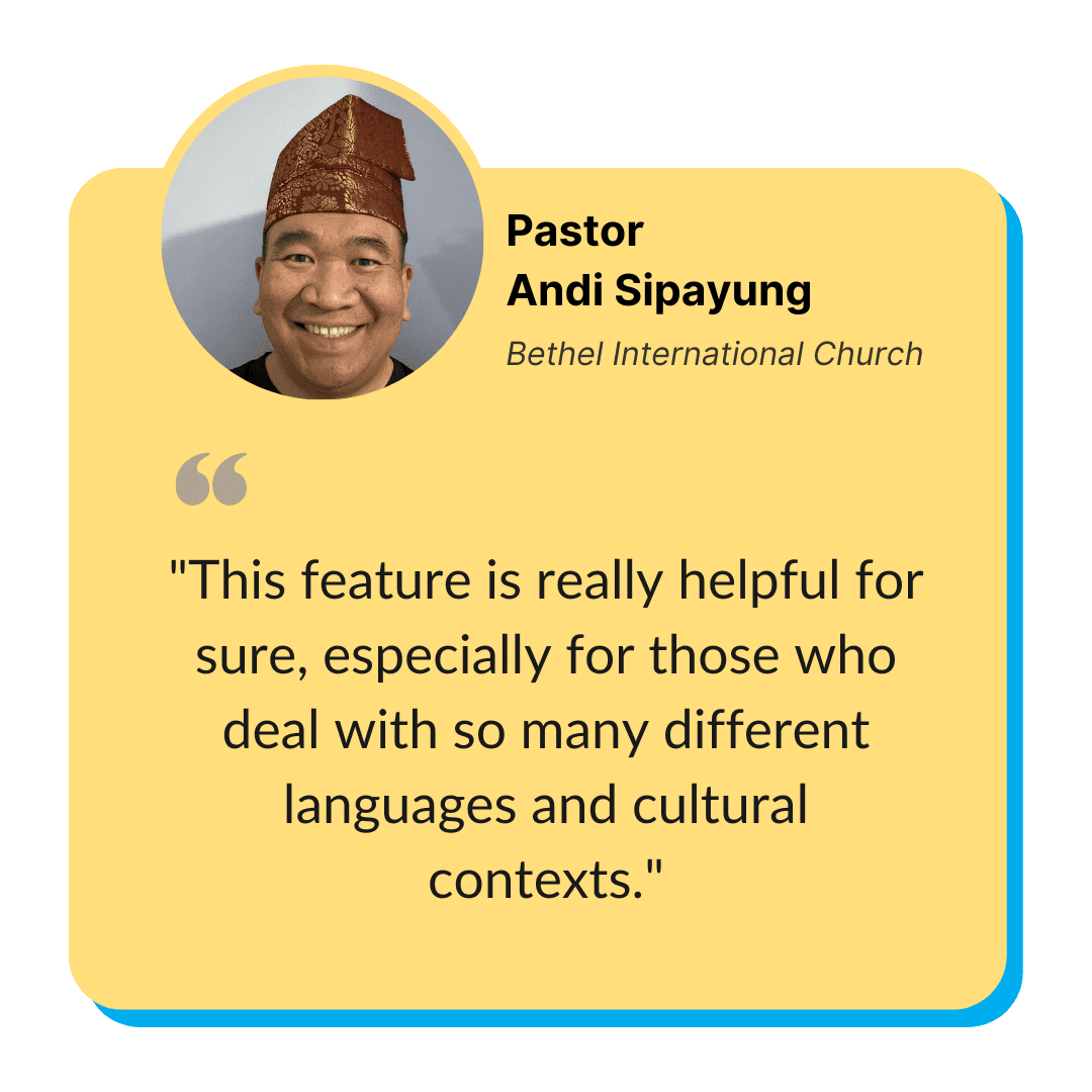 Quote from Pastor Andi Sipayung about spf.io Convo: "This feature is really helpful for sure, especially for those who deal with so many different languages and cultural contexts."