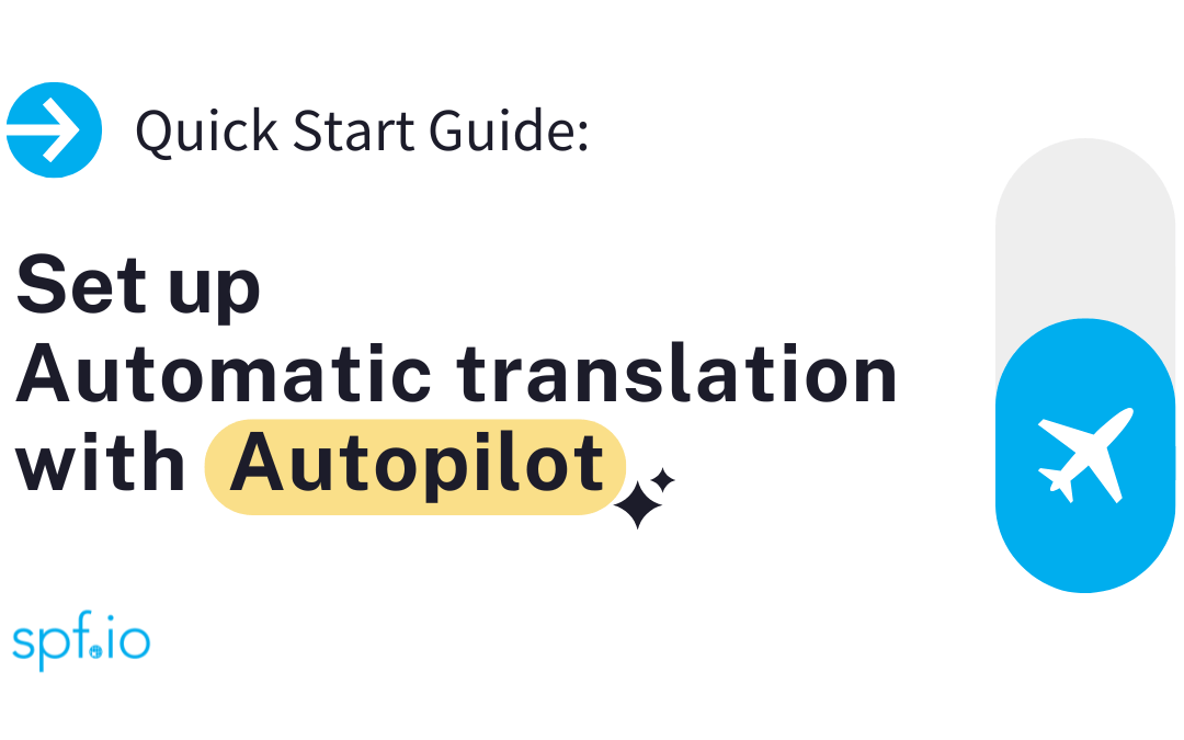 Quick Start Guide: Set Up Automatic Captions & Translation with Autopilot